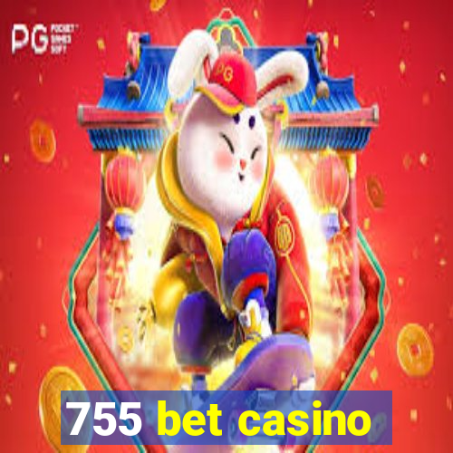 755 bet casino